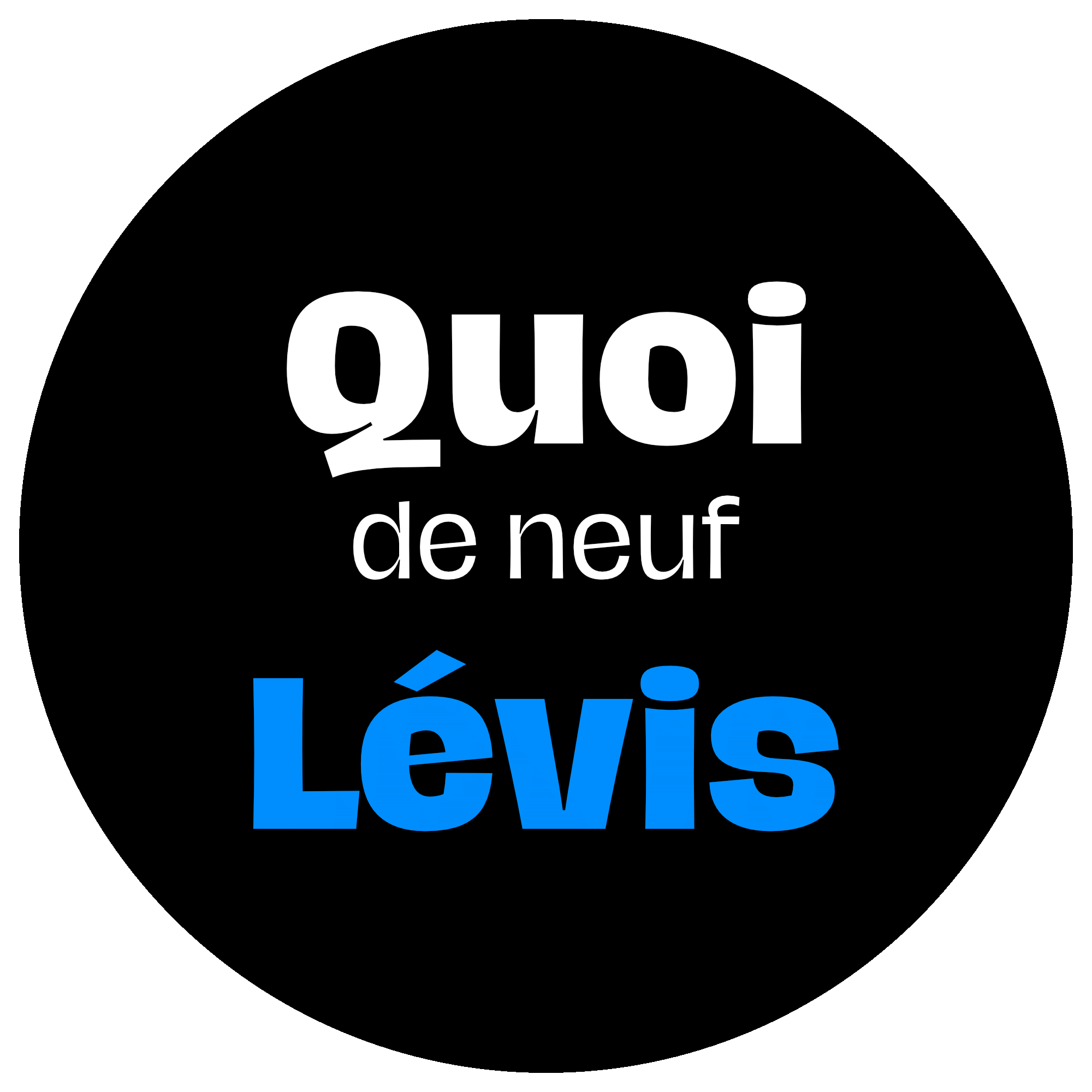 Quoi de neuf Lévis